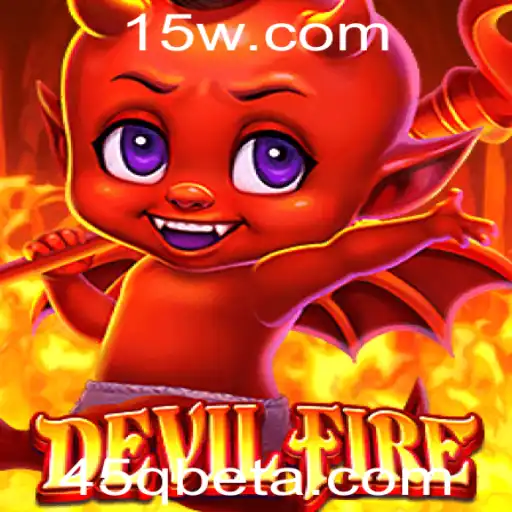 Explorando o Mundo de DevilFire: Uma Aventura Épica com 45Qbet