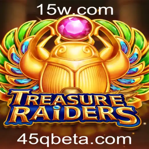 Descubra o Mundo Empolgante de TREASURERAIDERS e a Estratégia 45Qbet